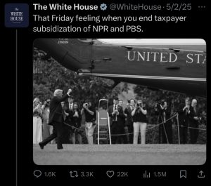  A screenshot from the White House via X. On a “Fact Sheet” by the White house, It states “NPR and PBS have fueled partisanship and left-wing propaganda with taxpayer dollars, which is highly inappropriate and an improper use of taxpayers’ money, as President Trump has stated.