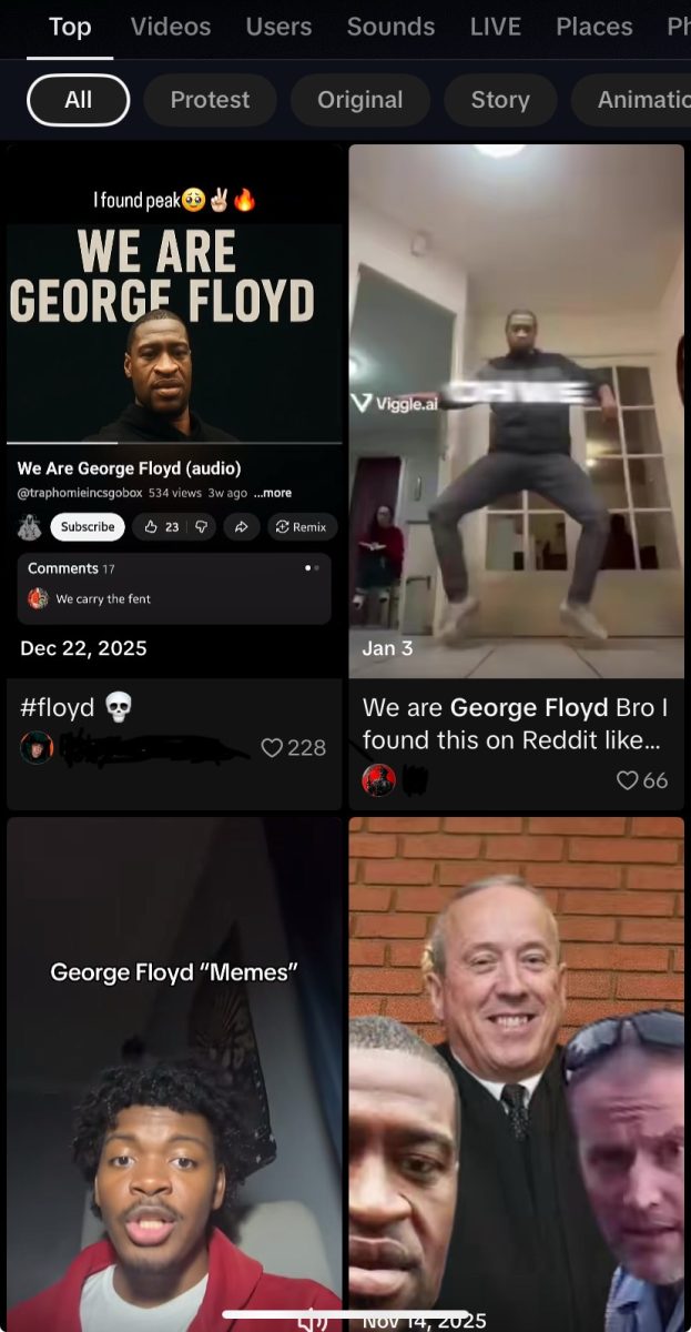 TikTok users search “George Floyd” and are faced with posts that lament or mock him and the events surrounding his death. “There are a lot of people out there who want attention, they want likes, they're just trying to stir it up," English teacher Kimberly Whitten said. "They're just not thinking about the impact of what they're doing." Photo by Jacob Regalado
